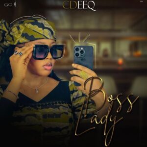 CdeeQ Boss Lady English Lyrics Meaning And Song Review